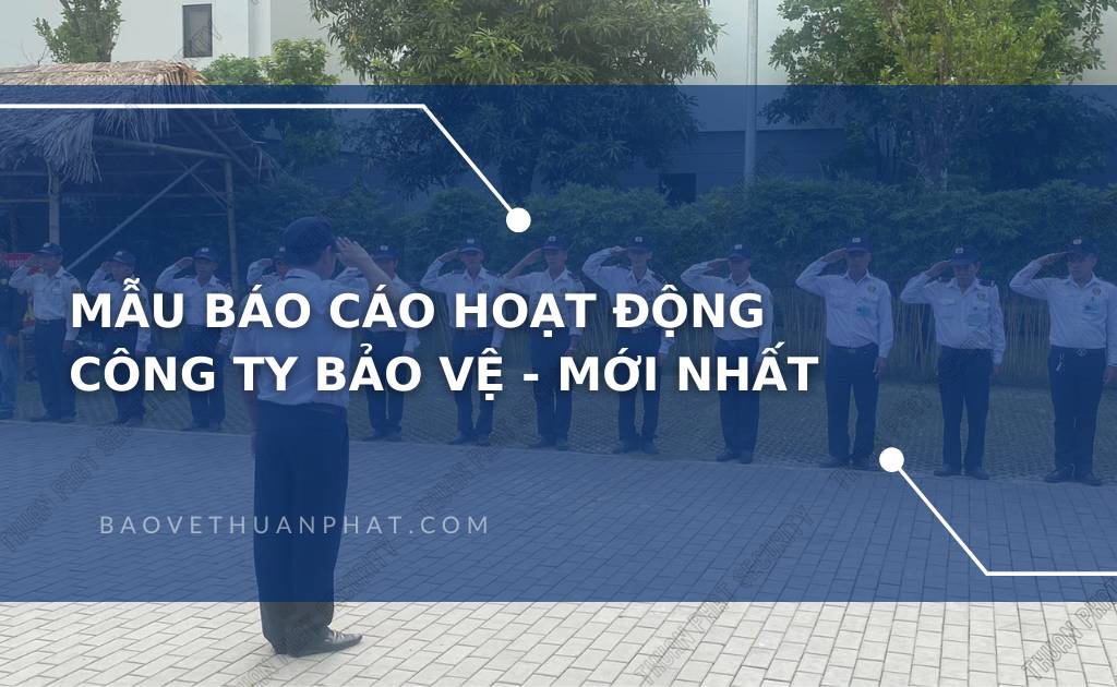 mau bao cao hoat dong cong ty bao ve