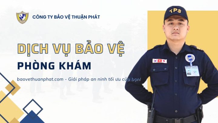 Dịch vụ bảo vệ phòng khám