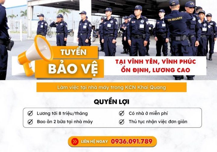 Tuyển dụng Việc làm Bảo vệ tại Vĩnh Yên – Thu nhập hấp dẫn