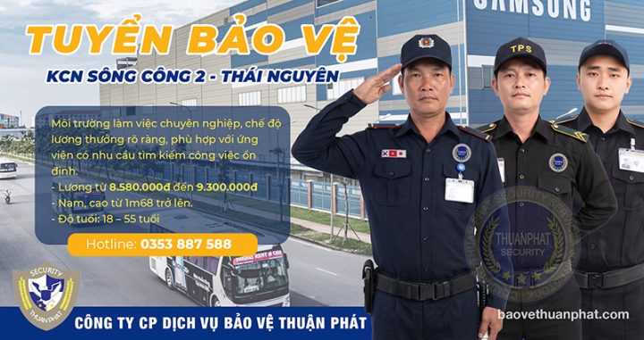 Việc làm Bảo Vệ tại Sông Công Thái Nguyên